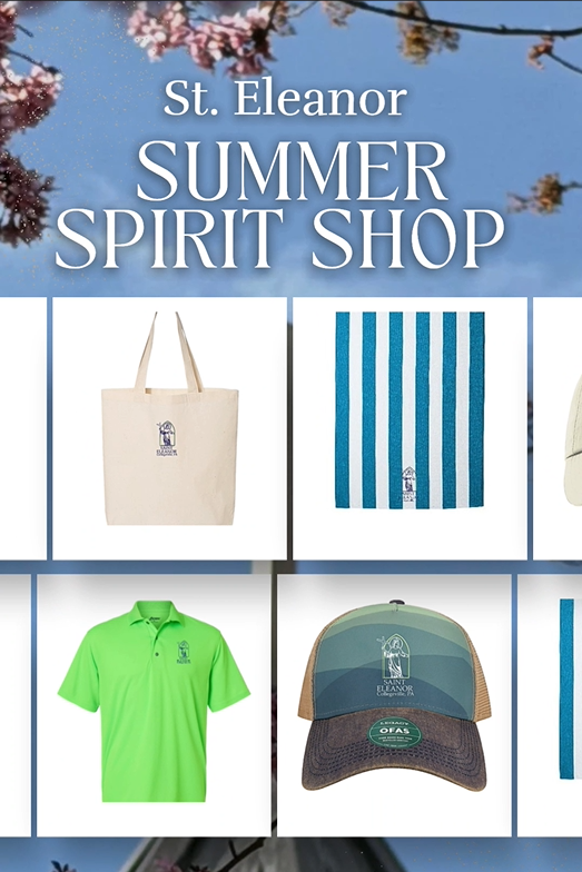 St. Eleanor Summer Spirit Shop Open Now 