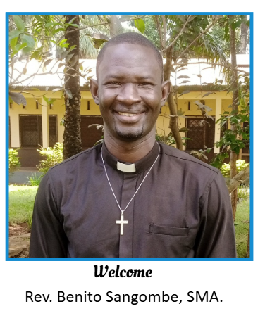 Welcome Rev. Benito Sangombe, SMA. !